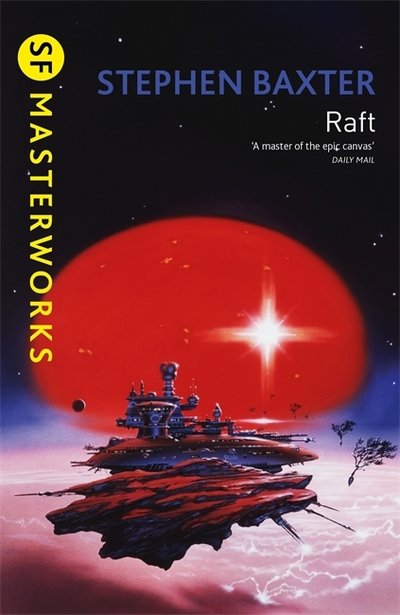 Cover for Stephen Baxter · Raft - S.F. Masterworks (Paperback Book) (2018)