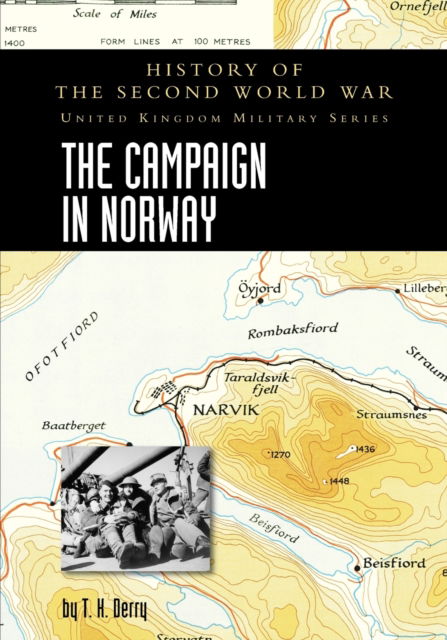 Cover for T H Derry · The Campaign in Norway : History of the Second World War: United Kingdom Military Series: Official Campaign History (Paperback Book) (2022)