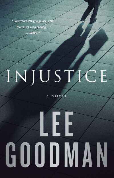 Cover for Lee Goodman · Injustice: A Novel (Paperback Book) (2016)