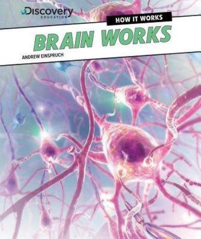 Cover for Andrew Einspruch · Brain Works (Hardcover bog) (2014)
