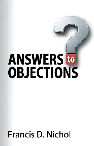Cover for Francis D. Nichol · Answers to Objections (Paperback Book) (2014)