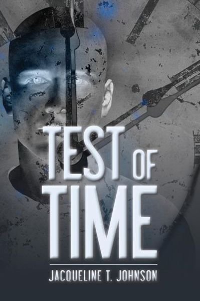 Cover for Jacqueline T Johnson · Test of Time (Pocketbok) (2013)