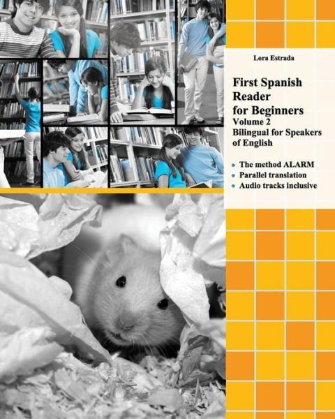 Cover for Lora Estrada · First Spanish Reader for beginners (Volume 2) Bilingual for Speakers of English: Elementary Level - Graded Spanish Readers (Paperback Book) (2013)