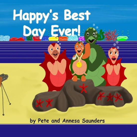 Cover for Pete A. J. Saunders · Happy's Best Day Ever (Paperback Book) (2013)