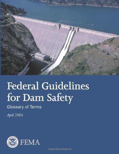 Cover for Federal Emergency Management Agency · Federal Guidelines for Dam Safety:  Glossary of Terms (Pocketbok) (2013)