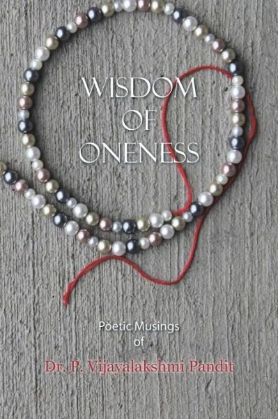 Cover for Vijayalakshmi Pandit · Wisdom of Oneness (Taschenbuch) (2014)