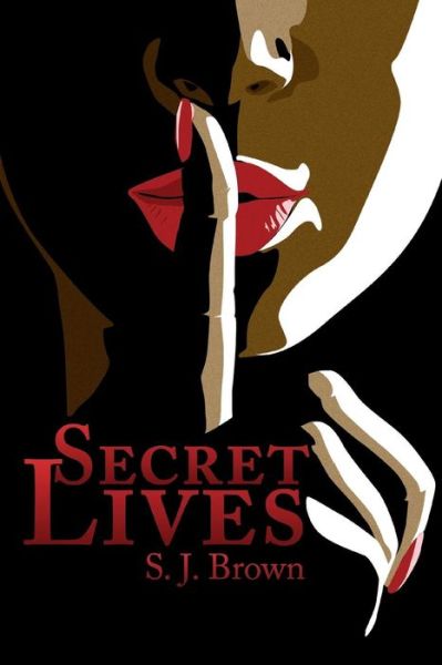 Cover for S J Brown · Secret Lives (Paperback Book) (2013)