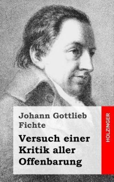 Cover for Johann Gottlieb Fichte · Versuch Einer Kritik Aller Offenbarung (Taschenbuch) (2013)