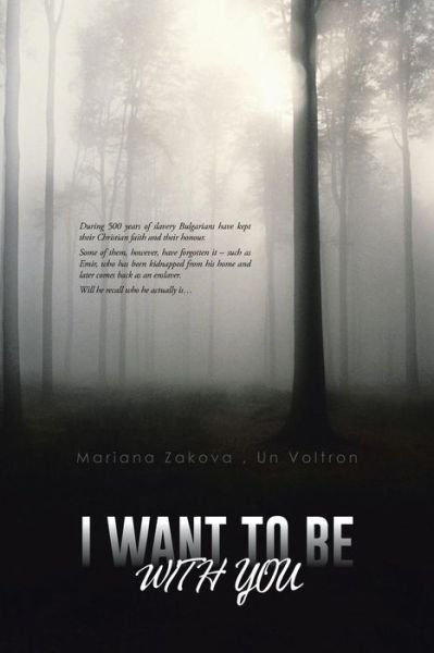 Cover for Un Voltron Mariana Zakova · I Want to Be with You (Paperback Book) (2014)