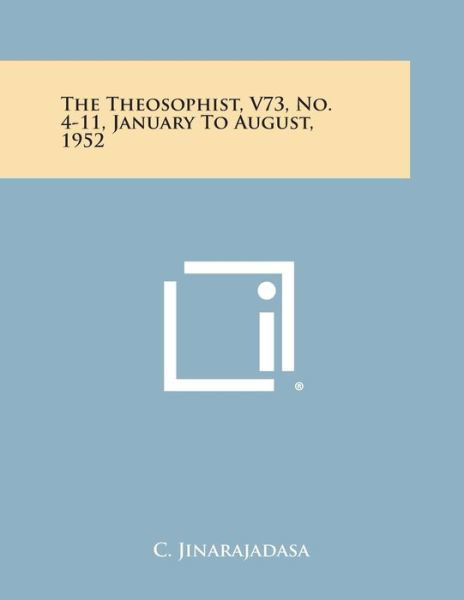 Cover for C Jinarajadasa · The Theosophist, V73, No. 4-11, January to August, 1952 (Pocketbok) (2013)