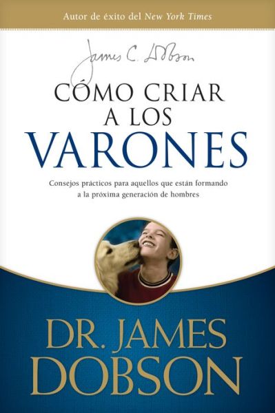 Cover for James C. Dobson · Como criar a los varones (Paperback Book) (2022)