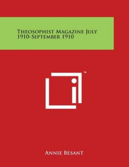 Theosophist Magazine July 1910-september 1910 - Annie Wood Besant - Bücher - Literary Licensing, LLC - 9781498087056 - 30. März 2014