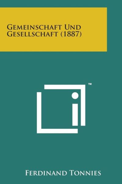 Cover for Ferdinand Tonnies · Gemeinschaft Und Gesellschaft (1887) (Taschenbuch) (2014)