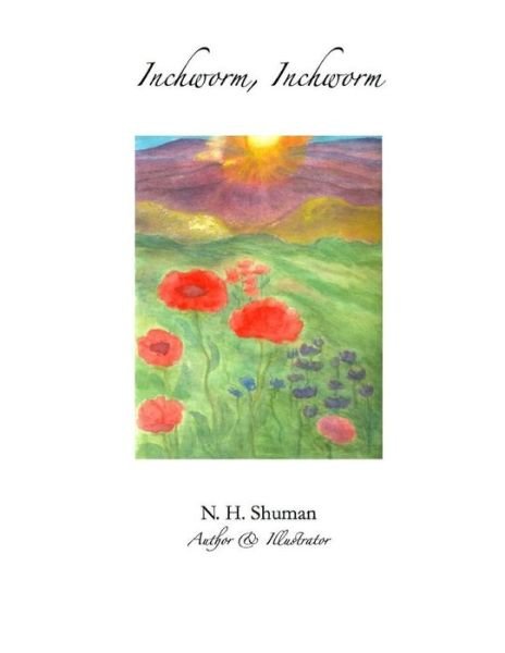 Cover for N H Shuman · Inchworm, Inchworm (Paperback Bog) (2014)