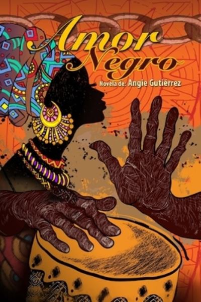 Cover for Angie Gutierrez · Amor Negro (Paperback Book) (2015)