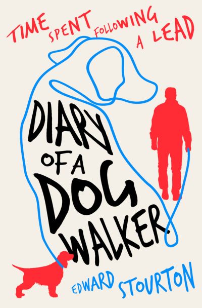Diary of a Dog Walker - Edward Stourton - Books - Open Road Integrated Media, Inc. - 9781504087056 - November 7, 2023