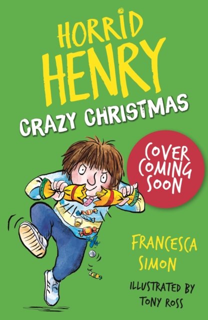Cover for Francesca Simon · Horrid Henry: A Yucky Year: 12 Stories - Horrid Henry (Taschenbuch) (2023)