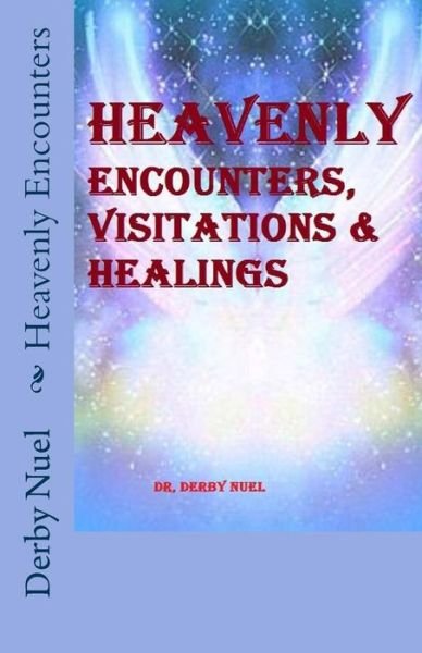 Cover for Dr Derby Nuel · Heavenly Encounters (Paperback Book) (2015)