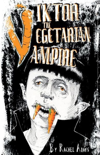 Cover for Rachel Adams · Viktor the Vegetarian Vampire (Paperback Book) (2015)