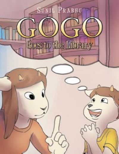 Cover for Sunil Prabhu · Gogo Goes to the Library (Paperback Book) (2016)