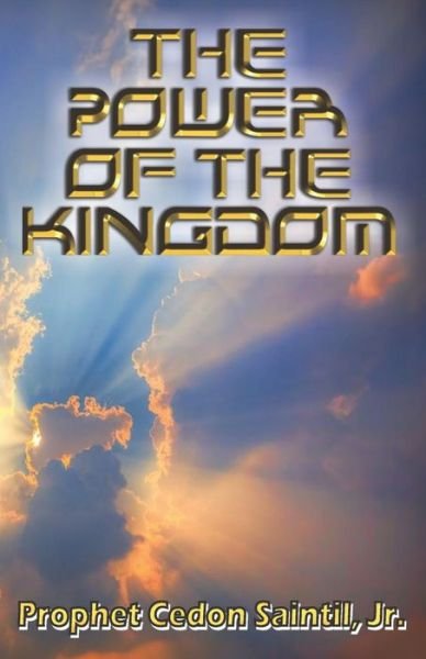 Cover for Cedon Saintil Jr · The Power of the Kingdom (Paperback Book) (2015)