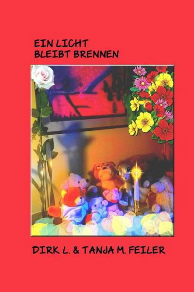 Cover for D Dirk L Feiler F · Ein Licht Bleibt Brennen (Paperback Book) (2015)