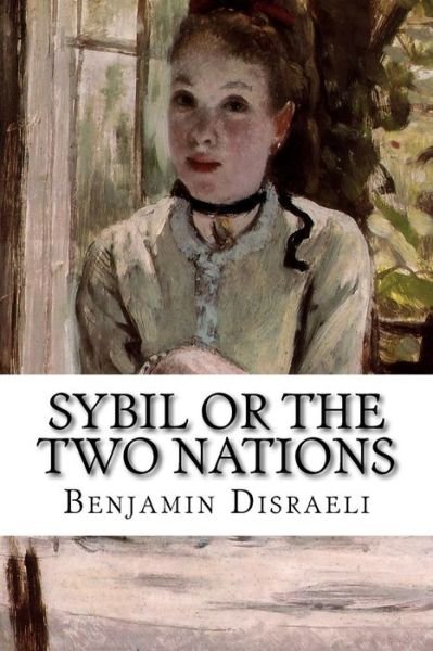 Cover for Benjamin Disraeli · Sybil or the Two Nations (Paperback Book) (2015)