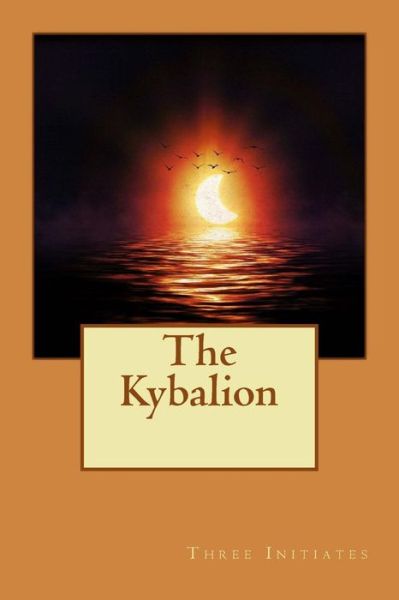 Cover for Three Initiates · The Kybalion (Paperback Book) (2015)