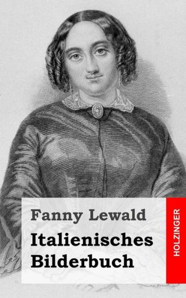 Cover for Fanny Lewald · Italienisches Bilderbuch (Paperback Book) (2015)