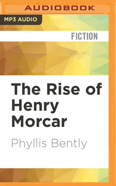 The Rise of Henry Morcar - Rupert Degas - Music - Audible Studios on Brilliance - 9781522696056 - July 5, 2016