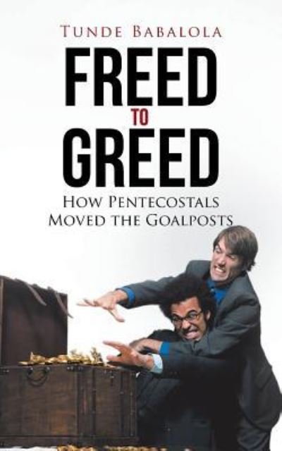 Cover for Tunde Babalola · Freed to Greed (Paperback Bog) (2017)