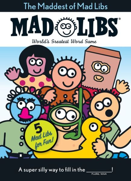 Cover for Mad Libs · The Maddest of Mad Libs - Mad Libs (Paperback Book) (2018)