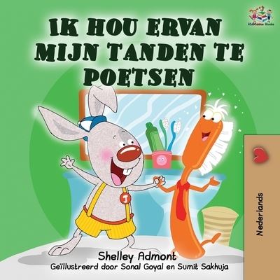 Cover for Shelley Admont · Ik hou ervan mijn tanden te poetsen (Paperback Book) (2019)