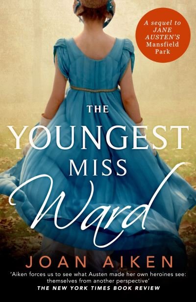Cover for Joan Aiken · The Youngest Miss Ward: A Jane Austen Sequel (Paperback Book) (2023)