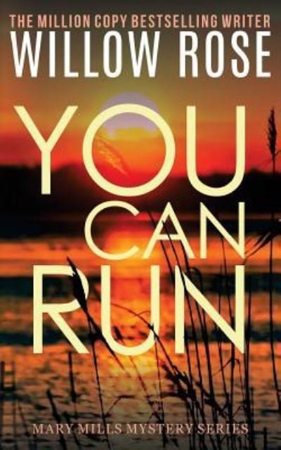 Cover for Willow Rose · You Can Run (Paperback Book) (2016)