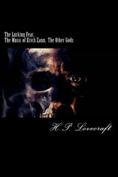 Cover for H. P. Lovecraft · The Lurking Fear, The Music of Erich Zann,  The Other Gods (Paperback Bog) (2016)