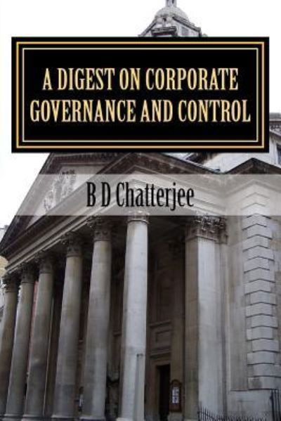 Cover for B D Chatterjee · A Digest on Corporate Governance and Control (Paperback Book) (2016)