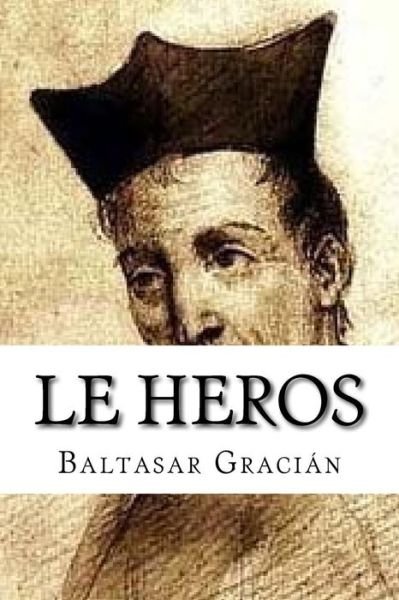Cover for Baltasar Gracian · Le heros (Taschenbuch) (2016)