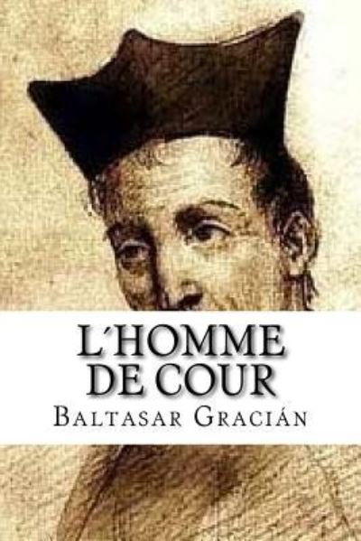Cover for Baltasar Gracian · Lhomme de cour (Paperback Bog) (2016)