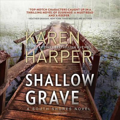 Cover for Karen Harper · Shallow Grave Lib/E : A South Shores Novel (CD) (2018)