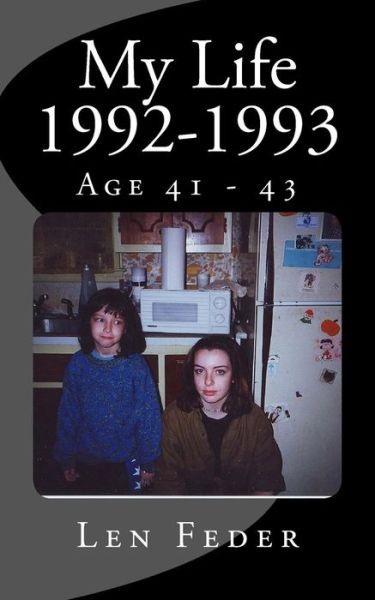 Cover for Len Feder · My Life 1992-1993 (Paperback Book) (2016)