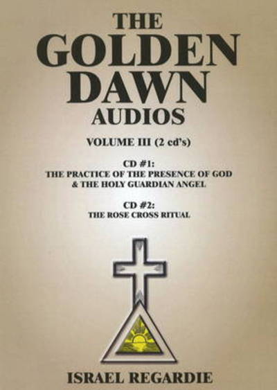 Cover for Dr Israel Regardie · Golden Dawn Audios CD: Volume III (Audiobook (CD)) (2009)