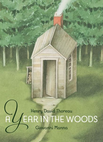 Cover for Henry David Thoreau · A year in the woods (Book) [First edition. edition] (2017)