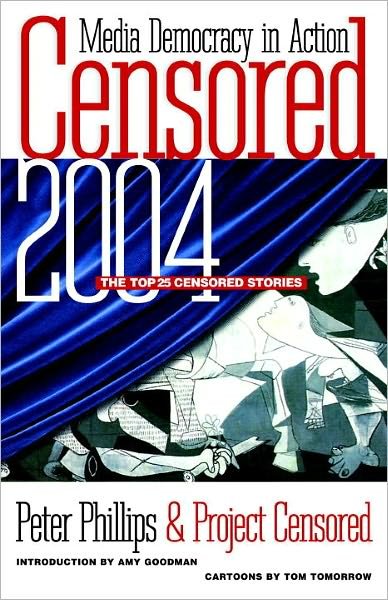 Cover for Peter Phillips · Censored 2004: The Top 25 Censored Stories (Taschenbuch) [2004 Ed. edition] (2003)