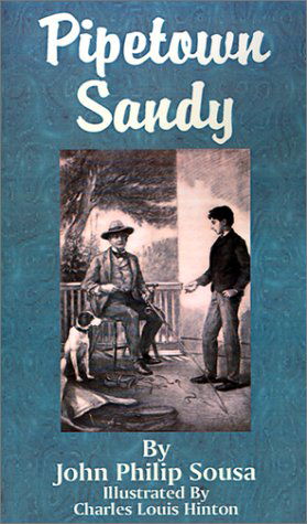 Cover for John Philip Sousa · Pipetown Sandy (Paperback Bog) (2001)