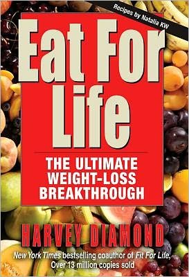 Cover for Harvey Diamond · Eat for Life: The Ultimate Weight-Loss Breakthrough (Paperback Book) (2012)