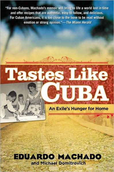 Cover for Eduardo Muchado · Tastes Like Cuba: an Exile's Hunger for Home (Paperback Book) (2008)