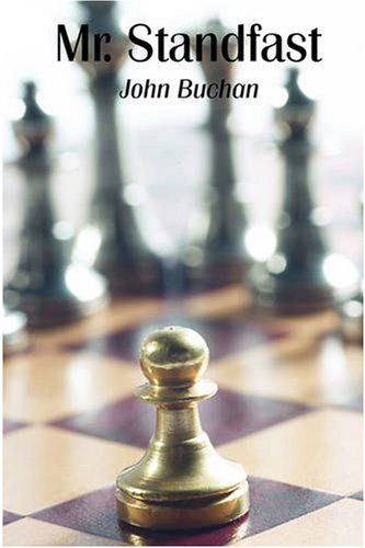 Mr. Standfast - John Buchan - Books - Waking Lion Press - 9781600963056 - July 30, 2008