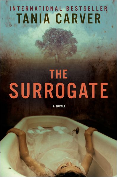 Cover for Tania Carver · The Surrogate - A Novel (Paperback Book) (2013)