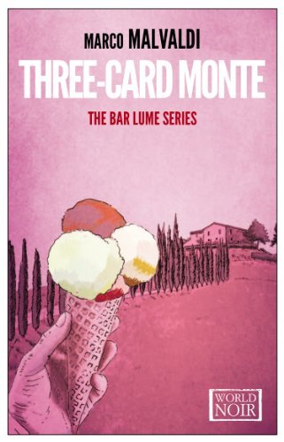 Cover for Marco Malvaldi · Three-Card Monte: A Bar Lume Mistery - The Bar Lume series (Paperback Bog) (2014)